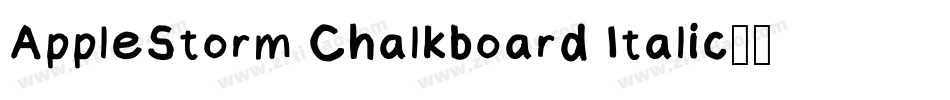 AppleStorm Chalkboard Italic字体转换